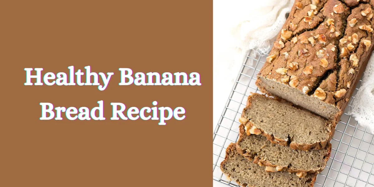 healthy banana bread recipe (1)
