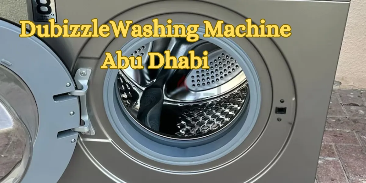 DubizzleWashing Machine Abu Dhabi
