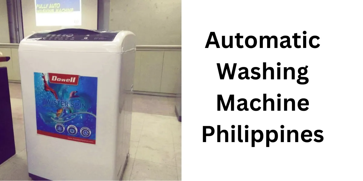 Automatic Washing Machine in Philippines_