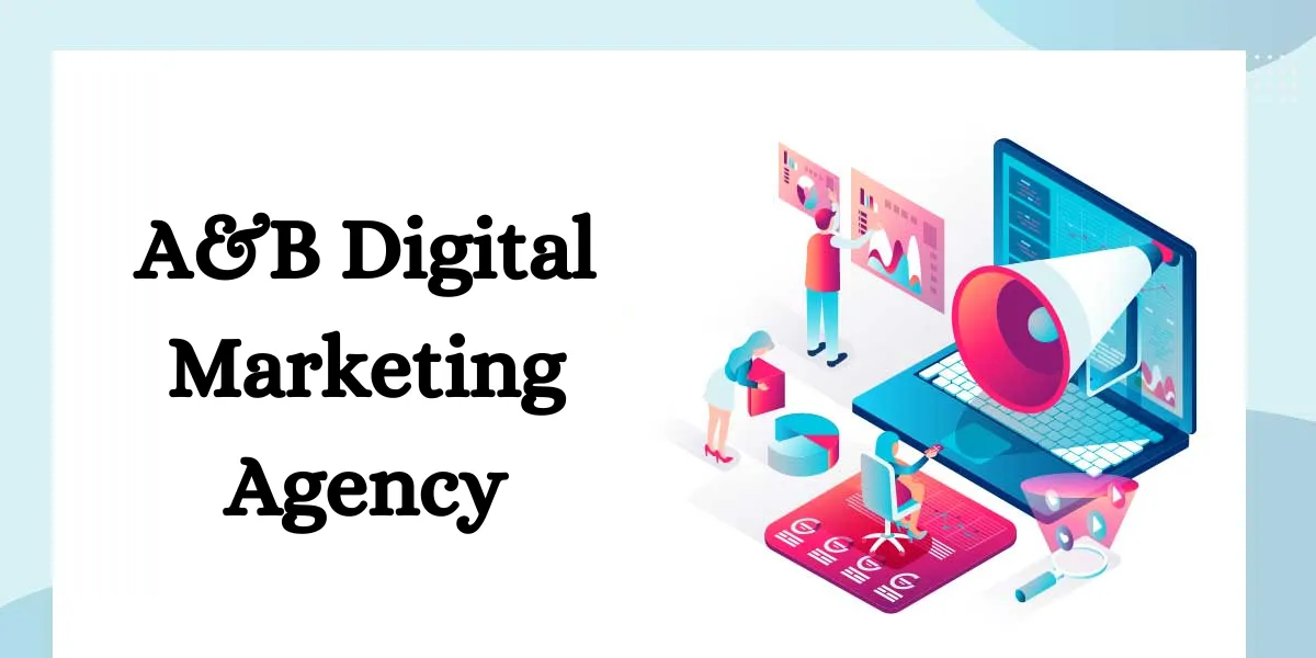 A&B Digital Marketing Agency
