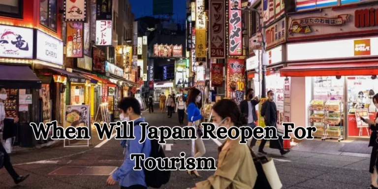 When Will Japan Reopen For Tourism